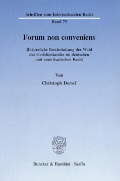 ﻿Forum non conveniens: محدودیت های قضایی در مورد انتخاب محل صلاحیت قضایی در قوانین آلمان و آمریکا
