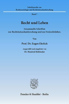 ﻿قانون و زندگی: مجموعه‌ای از نوشته‌ها در مورد تحقیق حقایق حقوقی و نظریه حقوق آزاد. انتخاب و معرفی مانفرد رهبیندر