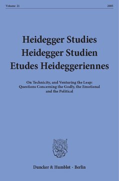 ﻿مطالعات هایدگر / Heidegger Studien / Etudes Heideggeriennes: Vol. 21 (2005). در مورد فنی و جهش: سؤالاتی در مورد خدایی، احساسی و سیاسی