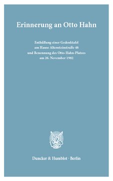 ﻿به یاد اتو هان: رونمایی از لوح یادبود در Altensteinstrasse 48 و نامگذاری Otto-Hahn-Platz در 26 نوامبر 1982