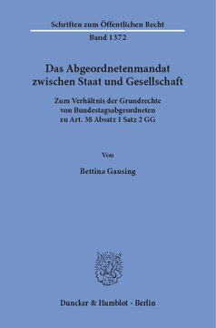 ﻿مأموریت پارلمانی بین دولت و جامعه: در مورد رابطه بین حقوق اساسی نمایندگان بوندستاگ و بند 1 ماده 38 حکم 2 قانون اساسی
