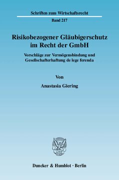 ﻿حمایت از طلبکار مرتبط با ریسک در قانون GmbH: پیشنهادهایی برای پیوند دارایی و مسئولیت سهامداران de lege ferenda