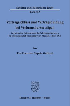 ﻿انعقاد قرارداد و الزام‌آوری قراردادی در قراردادهای مصرف‌کننده: همزمان بررسی مکانیسم‌های حفاظتی در تراکنش‌های اینترنتی بر اساس بخش 312j بندهای 2 تا 4 BGB