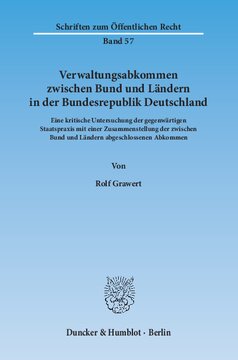 ﻿موافقت نامه های اداری بین دولت فدرال و ایالت ها در جمهوری فدرال آلمان: بررسی انتقادی رویه فعلی ایالت با مجموعه ای از توافق نامه های منعقد شده بین دولت فدرال و ایالت ها