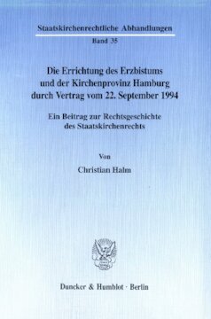 ﻿تأسیس اسقف نشینی و استان کلیسایی هامبورگ با قرارداد 22 سپتامبر 1994: سهمی در تاریخ حقوقی قانون کلیسای دولتی