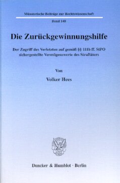﻿کمک های بازیابی: دسترسی شخص آسیب دیده به دارایی های مجرم که مطابق با بخش های 111b و StPO توقیف شده است