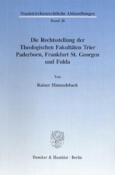﻿وضعیت حقوقی دانشکده های الهیات تریر، پادربورن، فرانکفورت سنت جورجن و فولدا