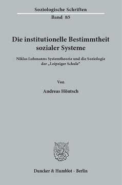 ﻿تعیین نهادی سیستم های اجتماعی: نظریه سیستم های نیکلاس لومان و جامعه شناسی 