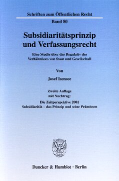 Subsidiaritätsprinzip und Verfassungsrecht: Eine Studie über das Regulativ des Verhältnisses von Staat und Gesellschaft