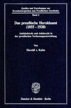 ﻿The Prussian Heraldry (1855 - 1920): اقتدار نجیب و قانون نجیب در توسعه قانون اساسی پروس