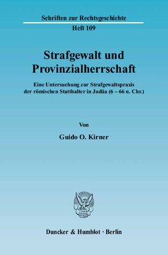 ﻿قدرت جزایی و حکومت استانی: تحقیق در مورد اعمال قدرت کیفری فرمانداران رومی در یهودیه (6 - 66 پس از میلاد)