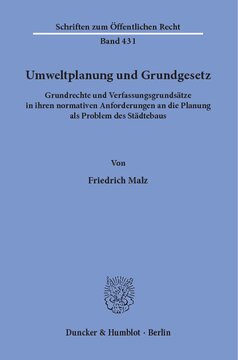 ﻿برنامه ریزی محیط زیست و قانون اساسی: حقوق اساسی و اصول قانون اساسی در الزامات هنجاری خود برای برنامه ریزی به عنوان یک مشکل توسعه شهری
