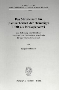 ﻿وزارت امنیت دولتی GDR سابق به عنوان یک پلیس ایدئولوژیک: در مورد اهمیت دکترین نجات به عنوان وسیله ای برای رسیدن به آگاهی برای مدل توتالیتر