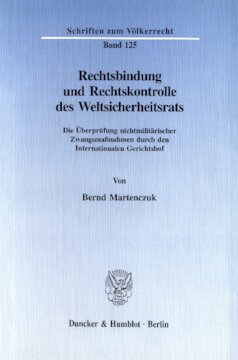 ﻿الزام آور قانونی و کنترل قانونی شورای امنیت سازمان ملل: بررسی اقدامات قهری غیرنظامی توسط دیوان بین المللی دادگستری