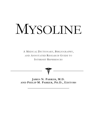 ﻿Mysoline: یک فرهنگ لغت پزشکی، کتابشناسی، و راهنمای تحقیق مشروح برای مراجع اینترنتی