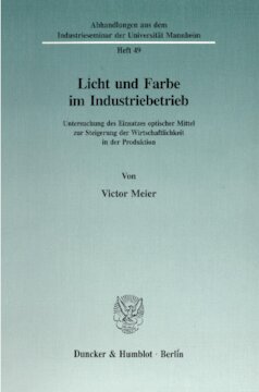 ﻿نور و رنگ در عملیات صنعتی: بررسی استفاده از ابزارهای نوری برای افزایش بازده اقتصادی در تولید