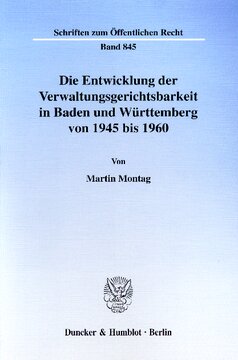 ﻿توسعه صلاحیت اداری در بادن و وورتمبرگ از 1945 تا 1960: با توجه خاص به دادگاه اداری اشتوتگارت و دادگاه اداری برای جنوب وورتمبرگ-هوهنزولرن