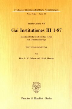 ﻿مؤسسات Gai III 1 - 87: جانشینی بدون ارث و سایر انواع جانشینی کلی. متن و تفسیر. (Studia Gaiana VII)
