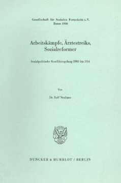 ﻿اختلافات کارگری، اعتصاب پزشکان، اصلاح‌طلبان اجتماعی: حل منازعه سیاسی-اجتماعی 1900 تا 1914