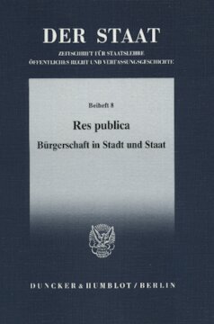 ﻿Res publica: تابعیت در شهر و ایالت. کنفرانس انجمن تاریخ مشروطه در هوفگیسمار در 30/31. مارس 1987. ویراستار: گرهارد دیلچر