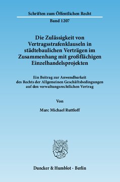 ﻿قابل قبول بودن بندهای جریمه قراردادی در قراردادهای توسعه شهری در ارتباط با پروژه های خرده فروشی بزرگ: سهمی در اعمال قانون شرایط و ضوابط عمومی به قرارداد حقوق اداری