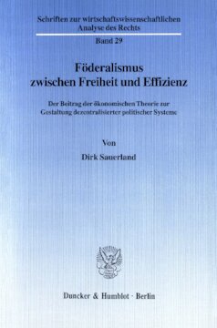 ﻿فدرالیسم بین آزادی و کارآیی: سهم تئوری اقتصادی در طراحی سیستم های سیاسی غیرمتمرکز