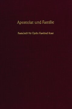 ﻿حواری و خانواده: Festschrift برای Opilio Cardinal Rossi در 70 سالگی او