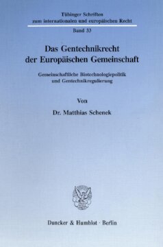 ﻿قانون مهندسی ژنتیک جامعه اروپا: سیاست بیوتکنولوژی جامعه و مقررات مهندسی ژنتیک