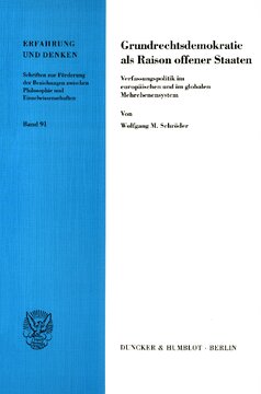 ﻿دموکراسی حقوق اساسی به عنوان منطقی برای دولت های باز: سیاست قانون اساسی در سیستم چند سطحی اروپایی و جهانی