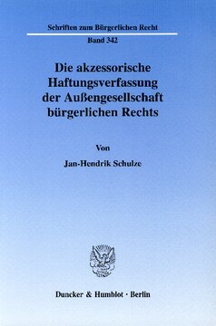 Die akzessorische Haftungsverfassung der Außengesellschaft bürgerlichen Rechts