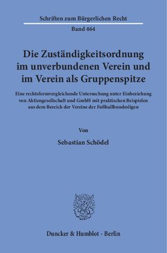 ﻿ترتیب مسئولیت در باشگاه غیروابسته و در باشگاه به عنوان رهبر گروه: مطالعه فرم حقوقی مقایسه ای شامل شرکت های سهامی و GmbH با مثال های عملی از حوزه باشگاه ها در لیگ های ملی فوتبال