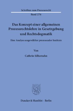 ﻿مفهوم یک نظریه کلی حقوق رویه ای در قانون گذاری و جزم شناسی حقوقی: تحلیلی از نهادهای رویه ای منتخب