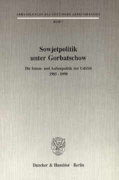 ﻿سیاست شوروی در زمان گورباچف: سیاست داخلی و خارجی اتحاد جماهیر شوروی 1985-1990