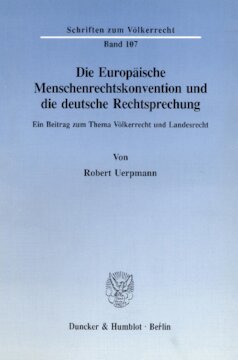 ﻿کنوانسیون اروپایی حقوق بشر و رویه قضایی آلمان: مشارکتی در موضوع حقوق بین الملل و حقوق ملی