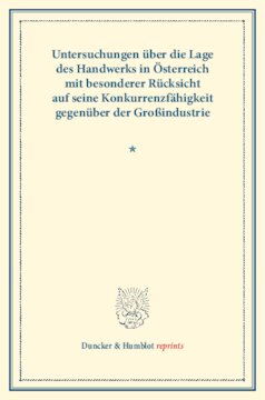 ﻿بررسی وضعیت صنایع دستی در اتریش با توجه به رقابت پذیری آن در مقایسه با صنایع بزرگ: (نوشته های انجمن سیاست اجتماعی LXXI)