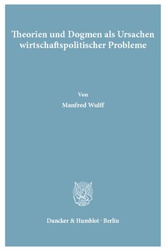 ﻿نظریه ها و جزمات به عنوان علل مشکلات سیاست های اقتصادی