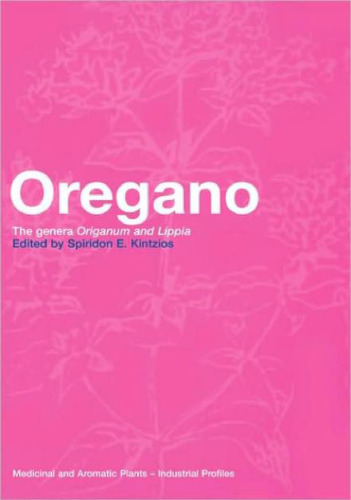 Oregano: Gena Origanum and Lippia (گیاهان دارویی و معطر - پروفایل های صنعتی)