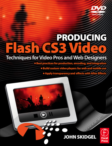 ﻿تولید فیلم Flash CS3: تکنیک هایی برای حرفه ای ها و طراحان وب