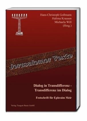 ﻿Dialogue in Transdifference - Transdifference in Dialogue: Festschrift for Ephraim Meir