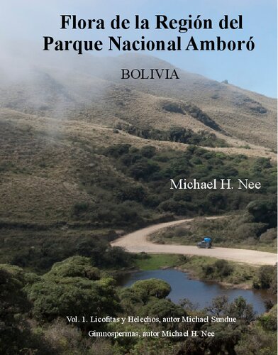 ﻿Flora de la Región del Parque Nacional Amboró بولیوی. جلد 1. Licofitas y Helechos، نویسنده Michael Sundue
