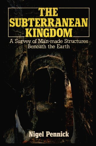 ﻿پادشاهی زیرزمینی: بررسی ساختارهای ساخت بشر در زیر زمین