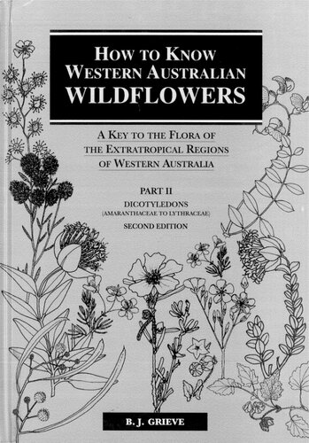 ﻿چگونه گل‌های وحشی استرالیای غربی را بشناسیم: کلیدی برای فلور مناطق فرا گرمسیری استرالیای غربی