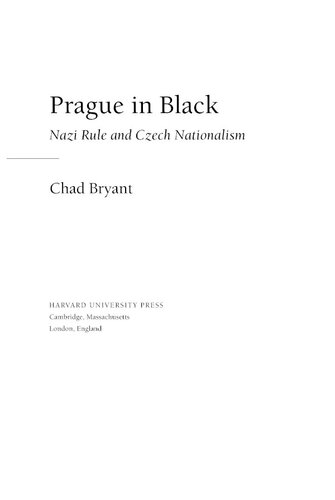 ﻿پراگ سیاه پوش: حکومت نازی ها و ناسیونالیسم چک