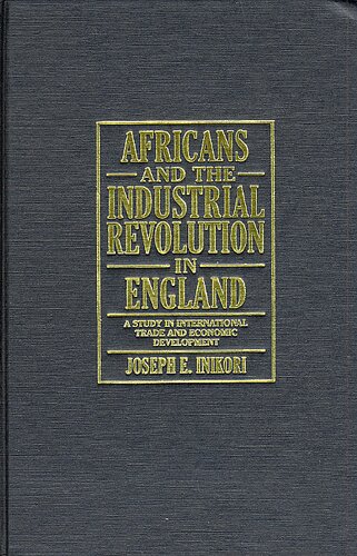 ﻿آفریقایی ها و انقلاب صنعتی در انگلستان: مطالعه ای در تجارت و توسعه بین المللی