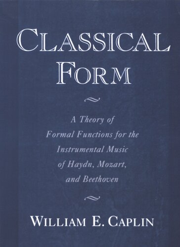 ﻿فرم کلاسیک: نظریه ای از کارکردهای رسمی برای موسیقی دستگاهی هایدن، موتزارت و بتهوون