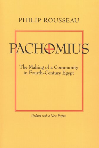 ﻿پاخومیوس: ایجاد یک جامعه در مصر قرن چهارم