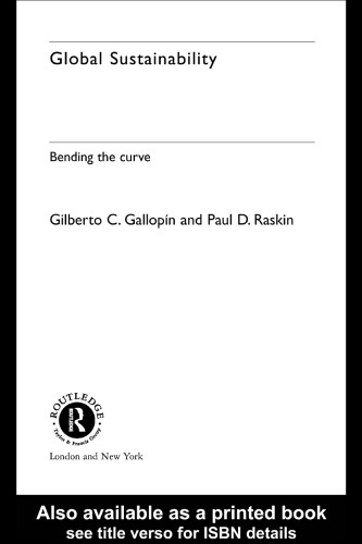 پایداری جهانی: خم کردن منحنی (Routledge Sei جهانی محیط زیست و توسعه محصولات ، 3)