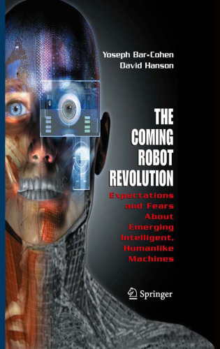 The Coming Robot Revolution: انتظارات و ترس درباره ماشینهای هوشمند و انسانی نوظهور