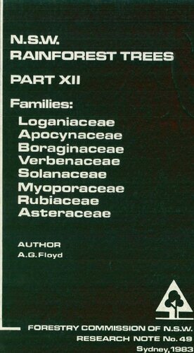 ﻿N.S.W. درختان جنگل های بارانی: خانواده ها: Loganiaceae، Apocynaceae، Boraginaceae، Verbenaceae Solanaceae، Myoporaceae، Rubiaceae، Asteraceae