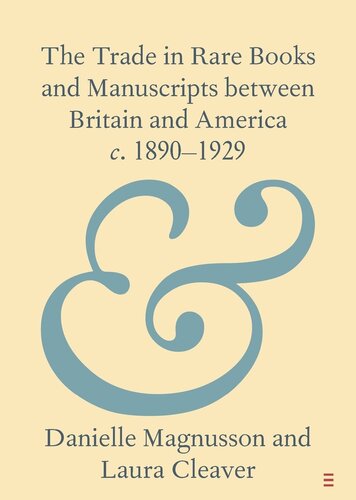 ﻿تجارت کتاب‌ها و نسخه‌های خطی کمیاب بین بریتانیا و آمریکا ج. 1890-1929